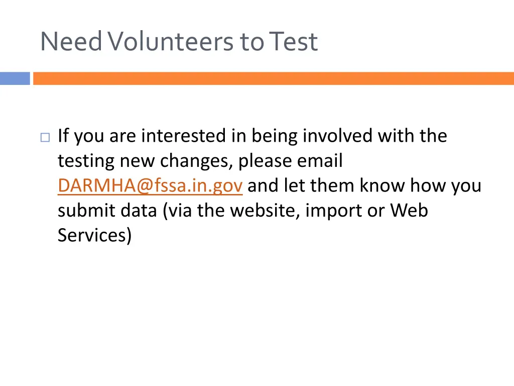 need volunteers to test