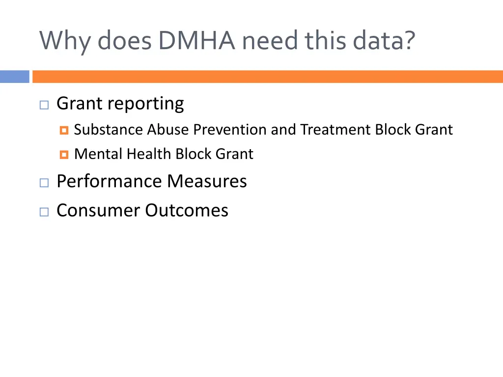 why does dmha need this data