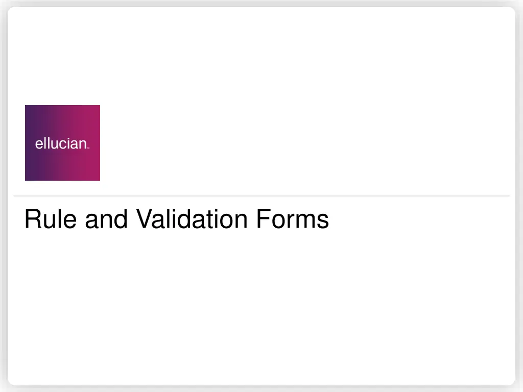 rule and validation forms