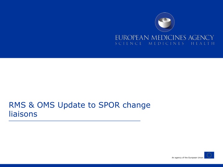 rms oms update to spor change liaisons