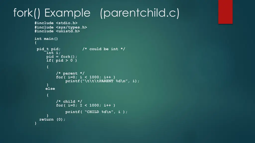 fork example parentchild c include stdio