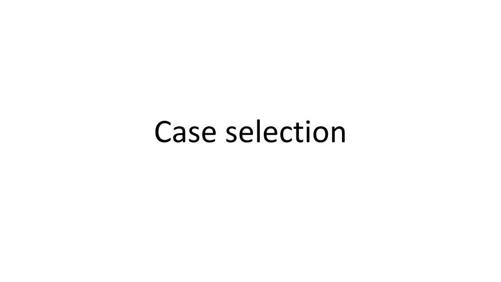 case selection