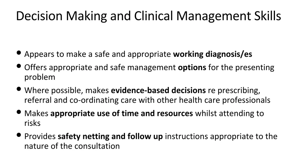 decision making and clinical management skills