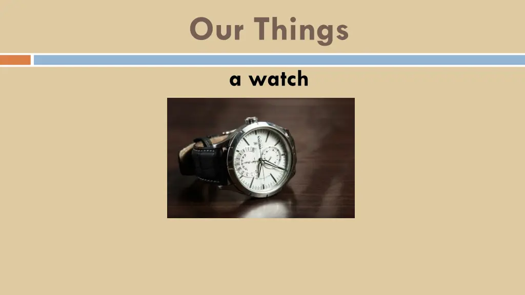 our things