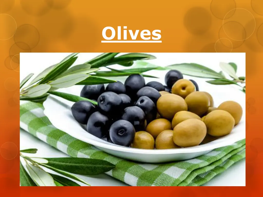 olives