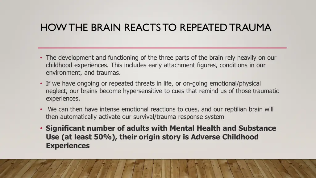 how the brain reacts to repeated trauma