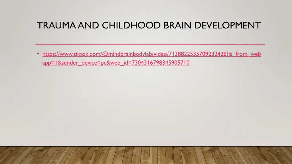 trauma and childhood brain development