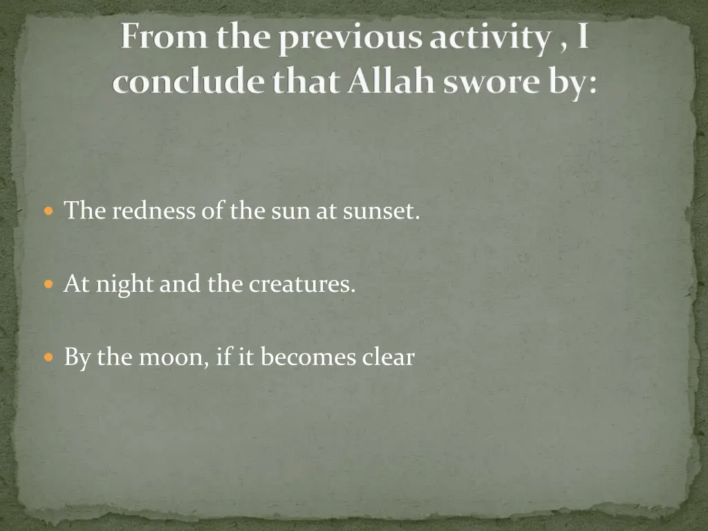 from the previous activity i conclude that allah