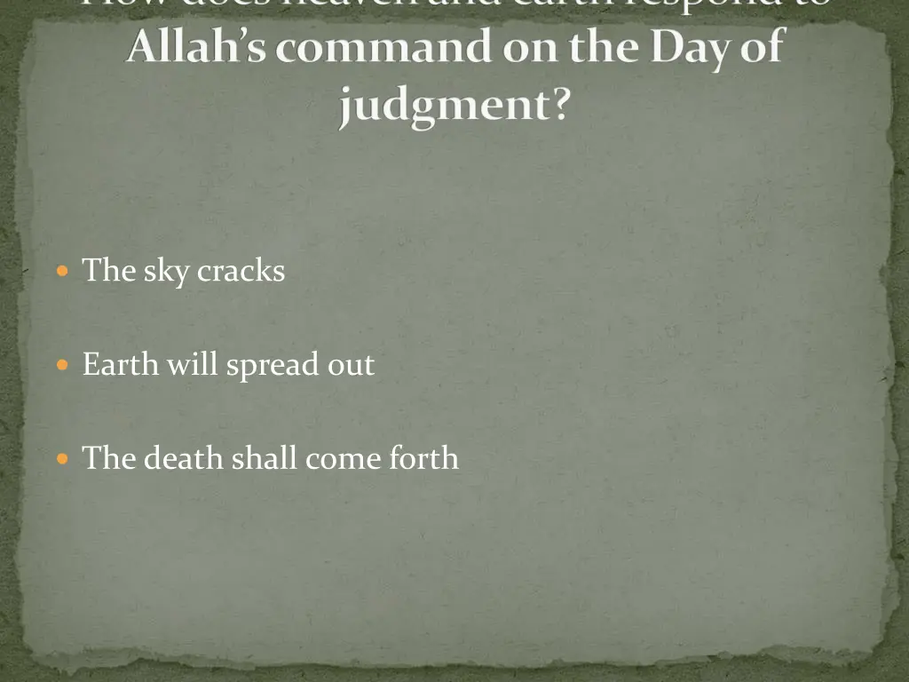 how does heaven and earth respond to allah