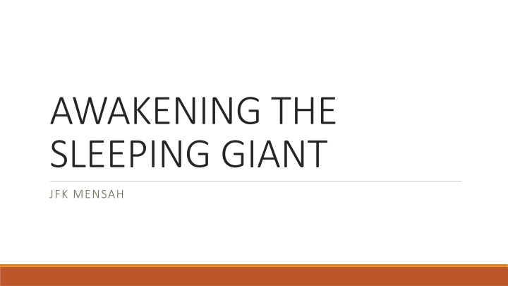 awakening the sleeping giant