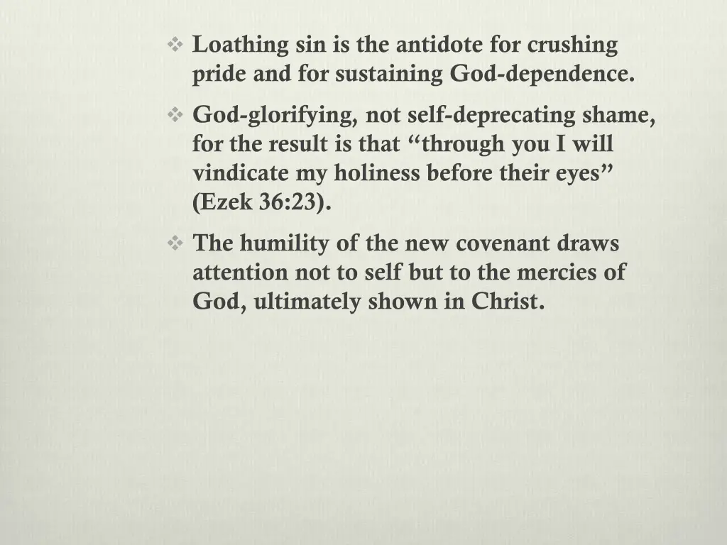 loathing sin is the antidote for crushing pride