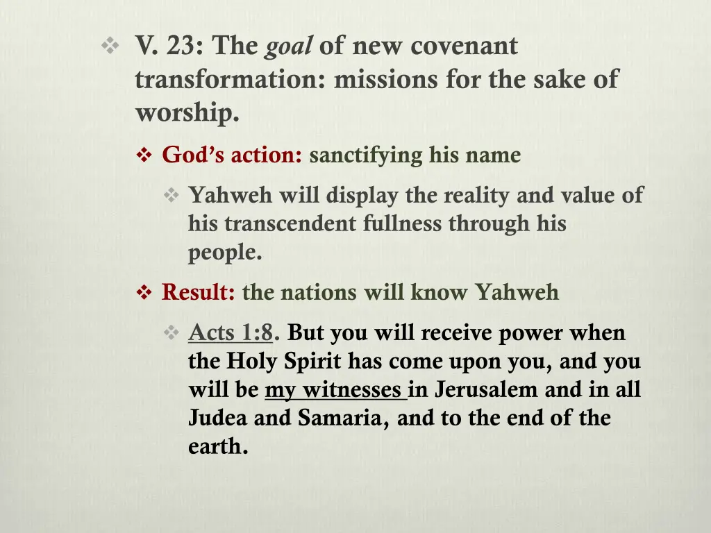 v 23 the goal of new covenant transformation