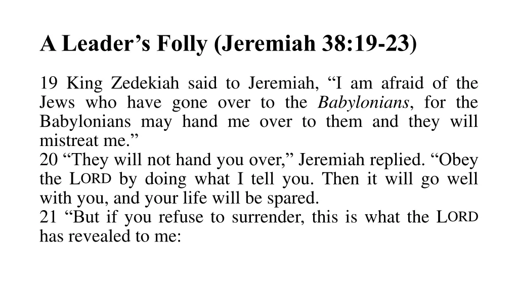 a leader s folly jeremiah 38 19 23