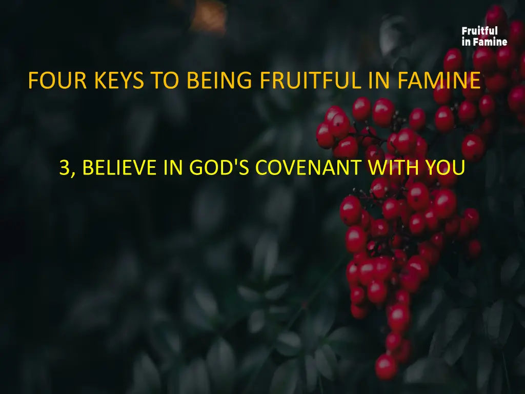 four keys to being fruitful in famine 2