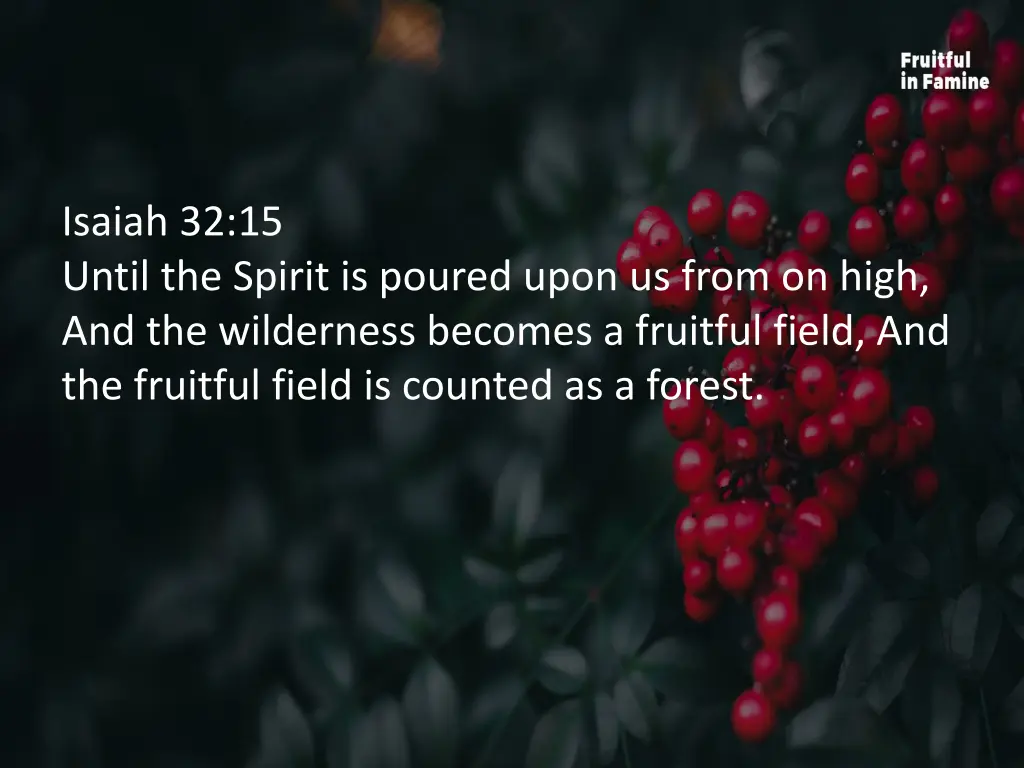 isaiah 32 15 until the spirit is poured upon