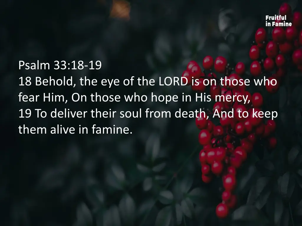 psalm 33 18 19 18 behold the eye of the lord