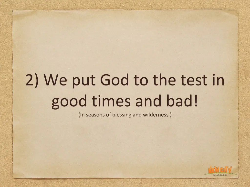 2 we put god to the test in good times