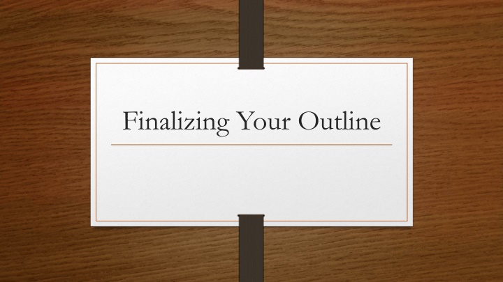 finalizing your outline