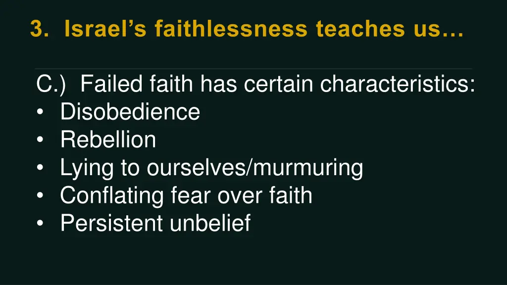 c failed faith has certain characteristics