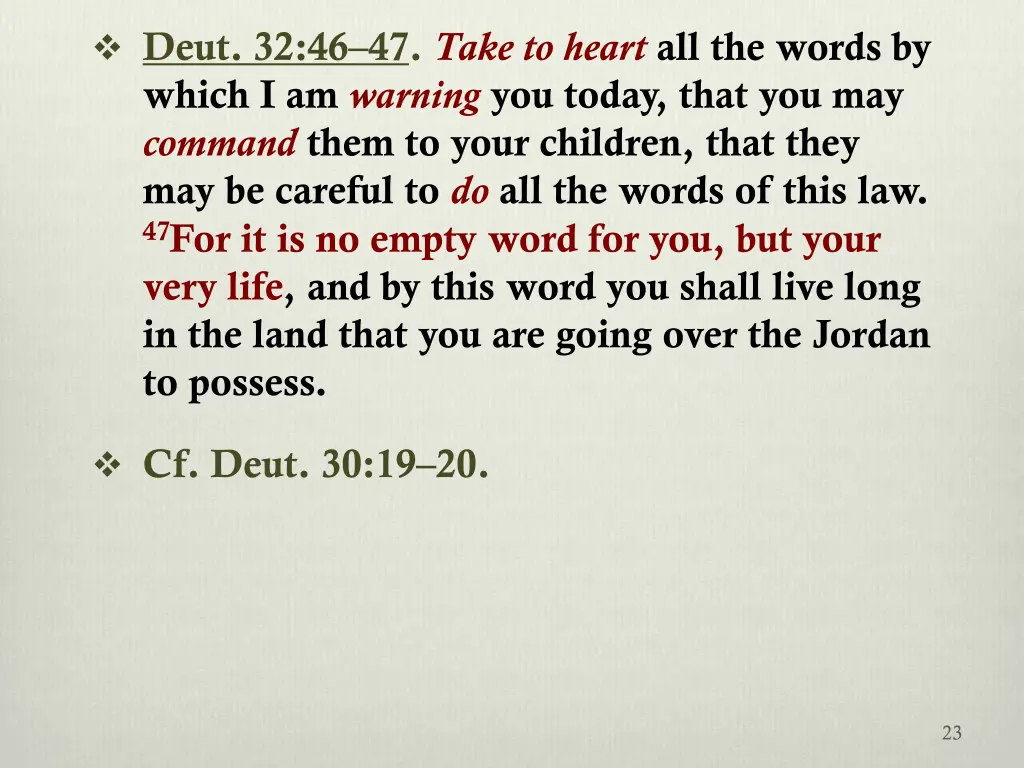 deut 32 46 47 take to heart all the words