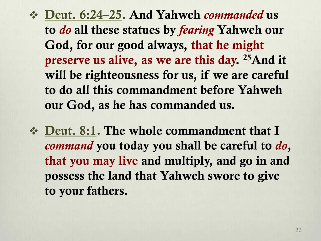 deut 6 24 25 and yahweh commanded