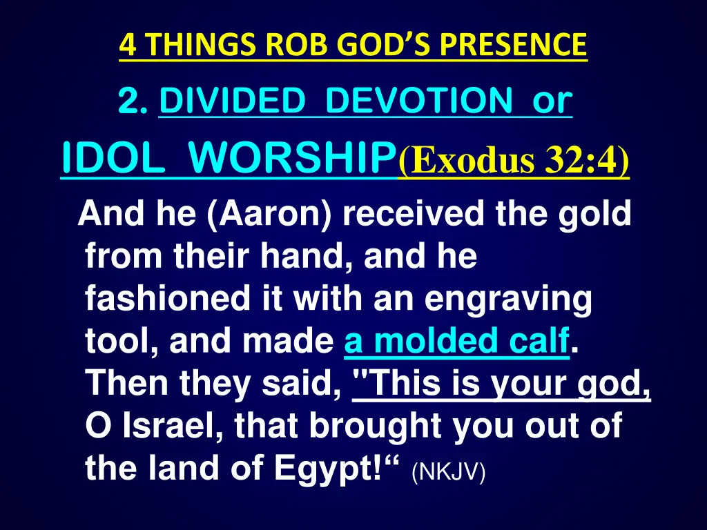 4 things rob god s presence 2 2 divided devotion