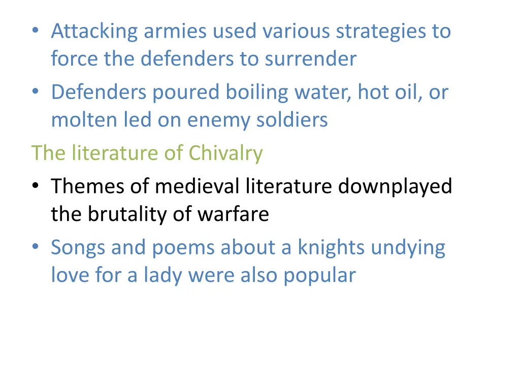 attacking armies used various strategies to force