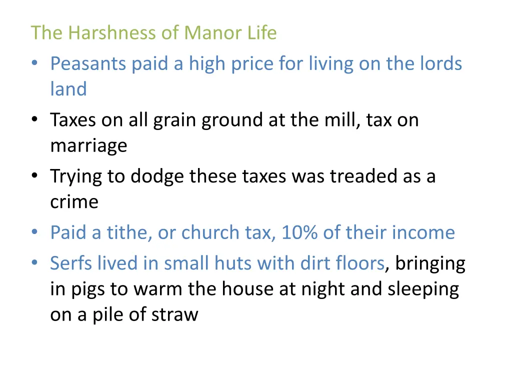 the harshness of manor life peasants paid a high