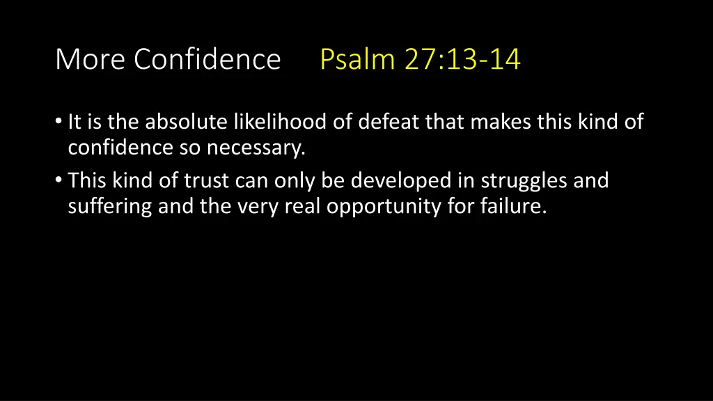 more confidence psalm 27 13 14 2