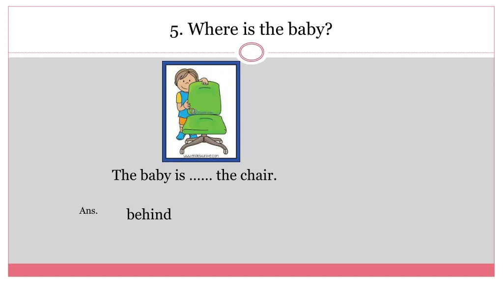 5 where is the baby