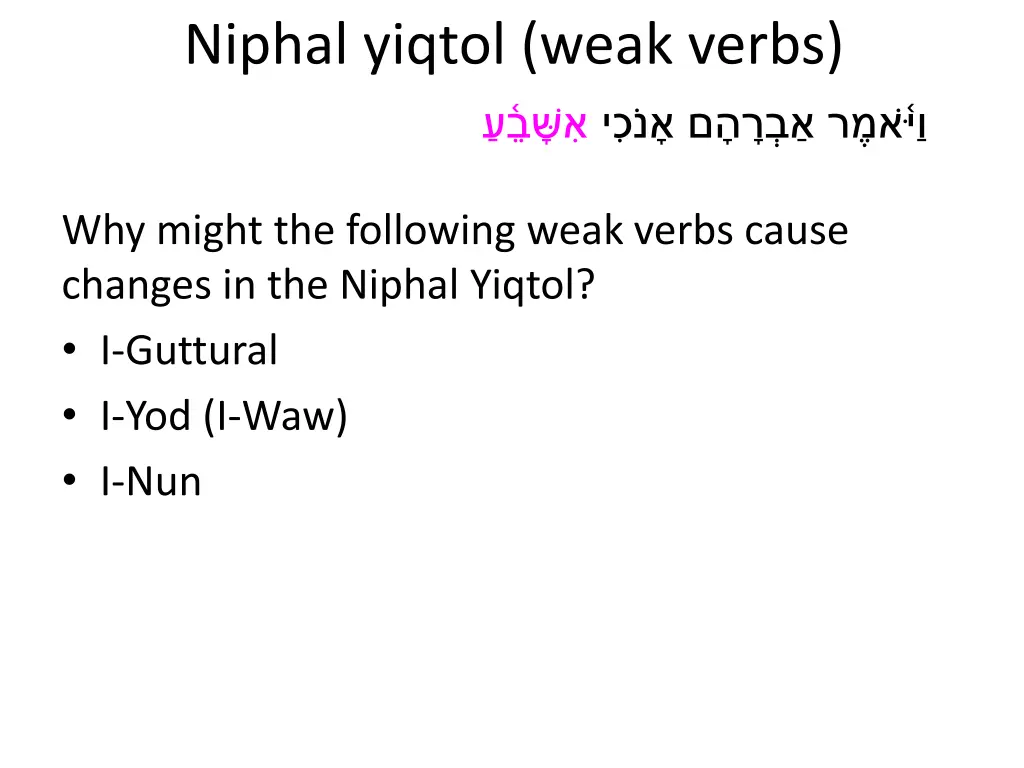 niphal yiqtol weak verbs