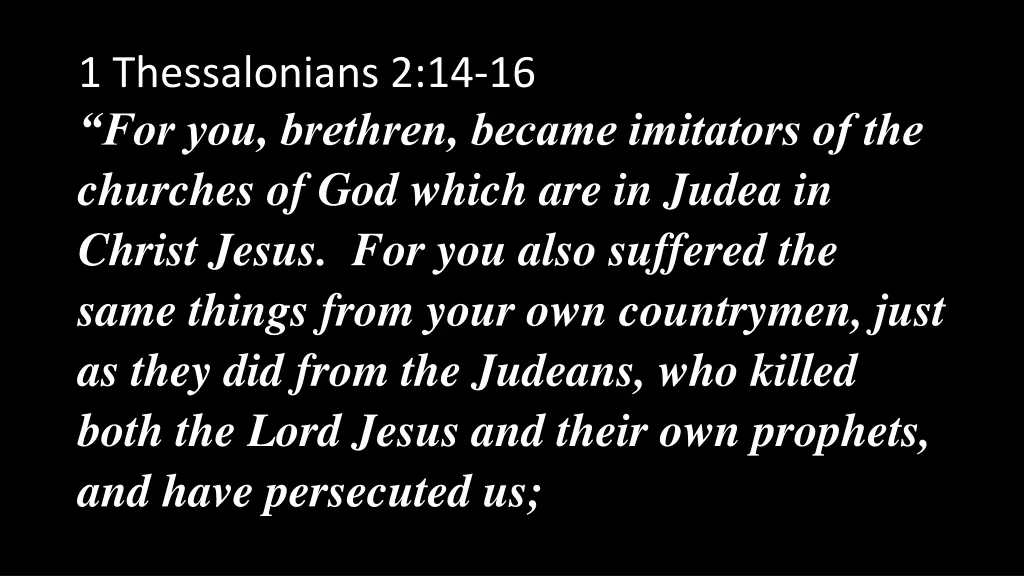 1 thessalonians 2 14 16 for you brethren became