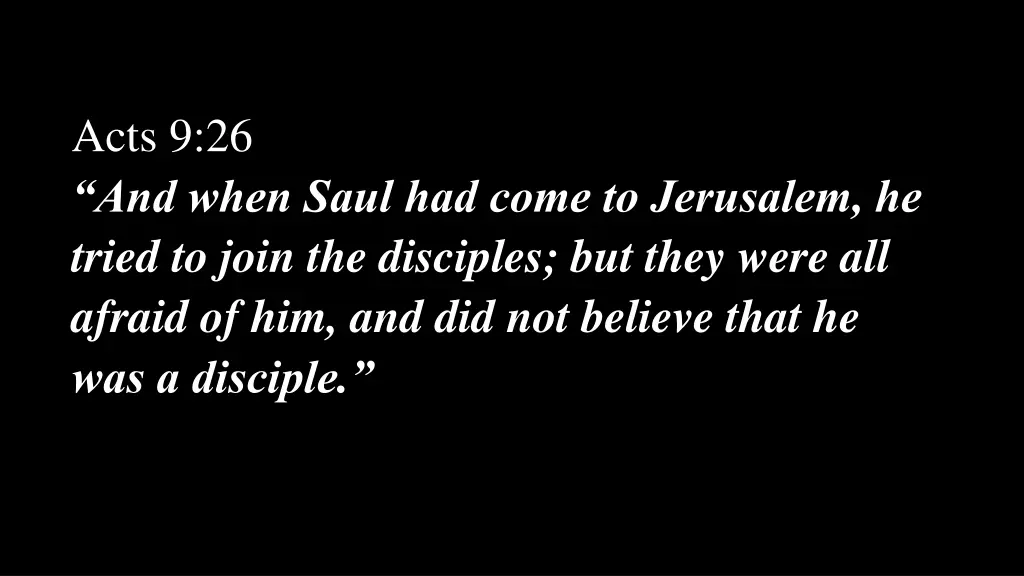 acts 9 26 and when saul had come to jerusalem