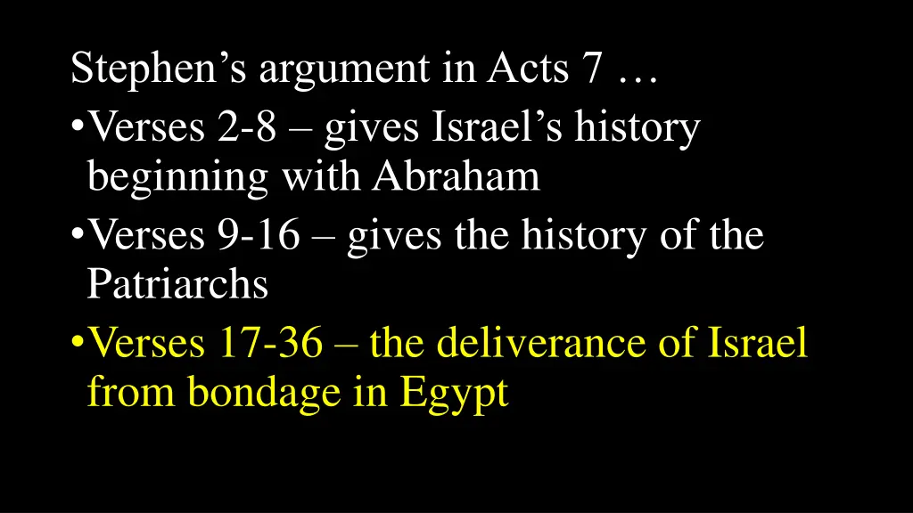 stephen s argument in acts 7 verses 2 8 gives 2