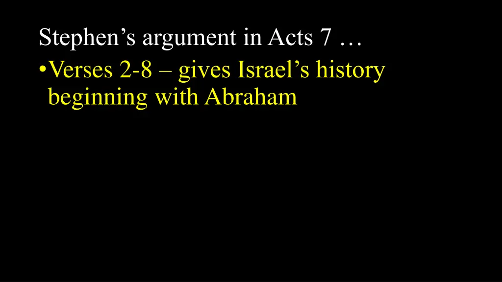 stephen s argument in acts 7 verses 2 8 gives