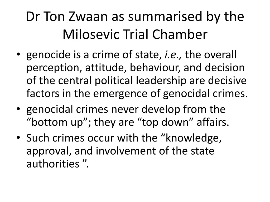 dr ton zwaan as summarised by the milosevic trial 2