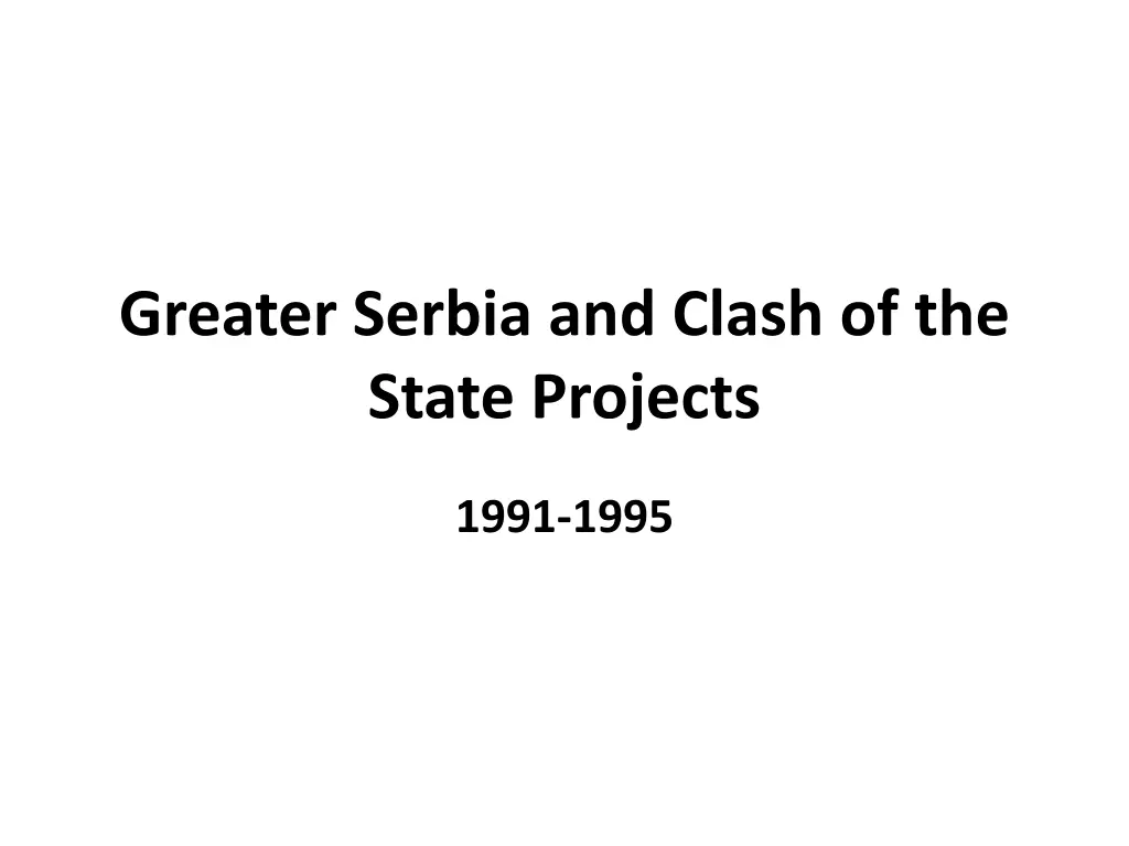 greater serbia and clash of the state projects