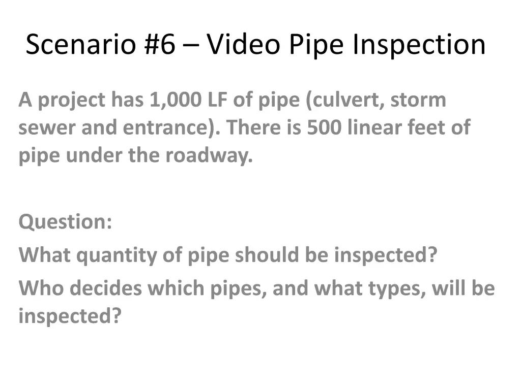 scenario 6 video pipe inspection