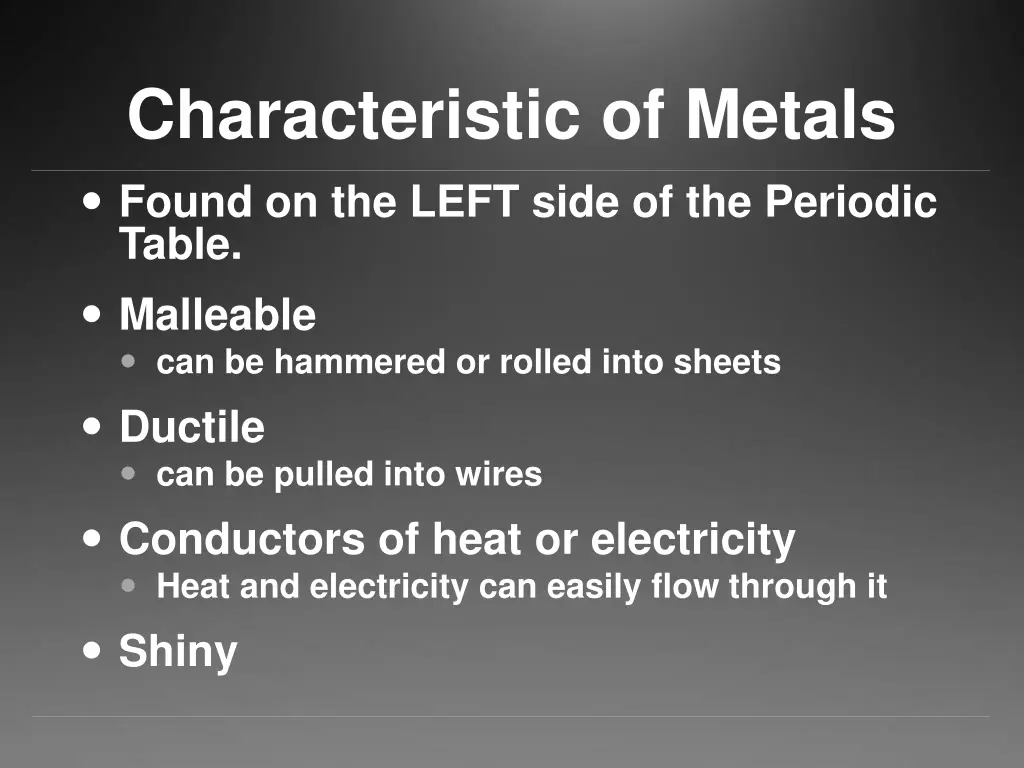 characteristic of metals found on the left side