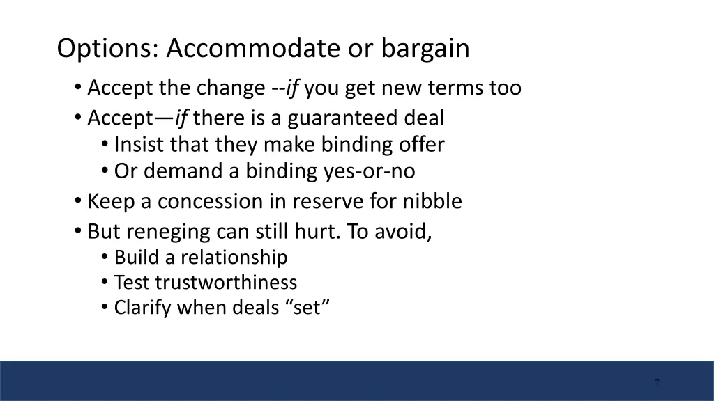 options accommodate or bargain accept the change