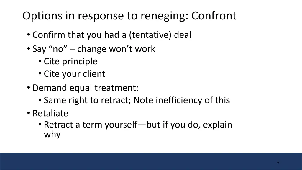 options in response to reneging confront