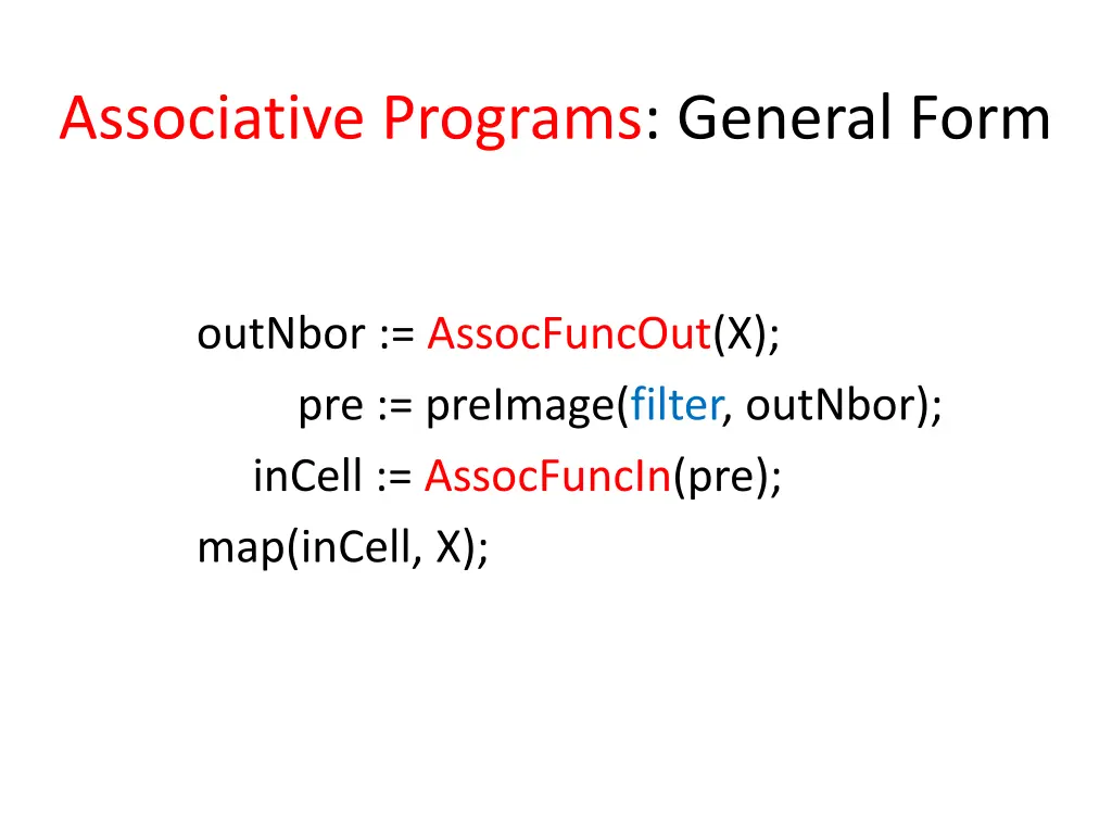 associative programs general form