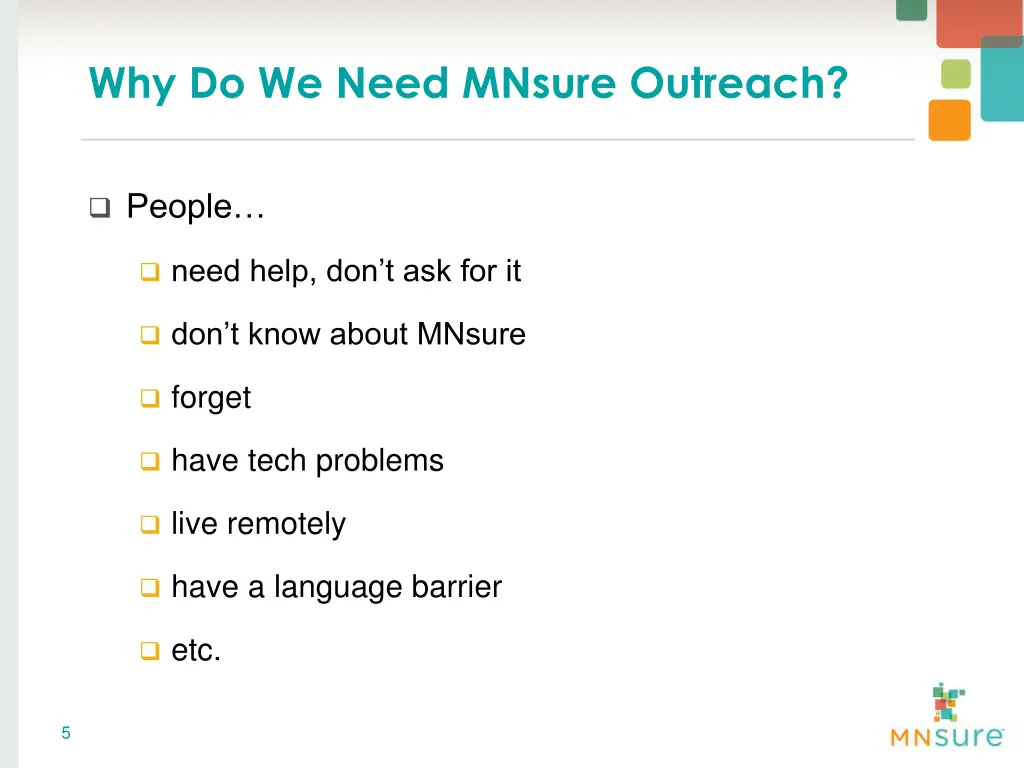 why do we need mnsure outreach 1