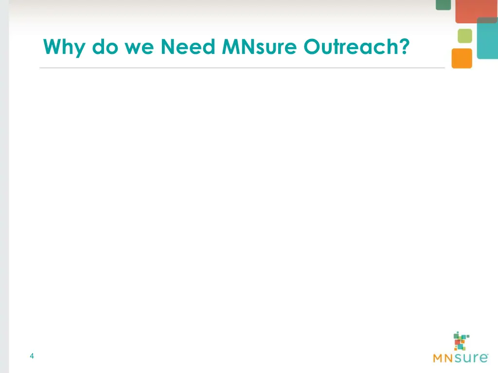 why do we need mnsure outreach