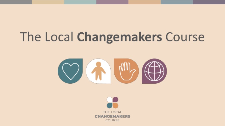 the local changemakers course