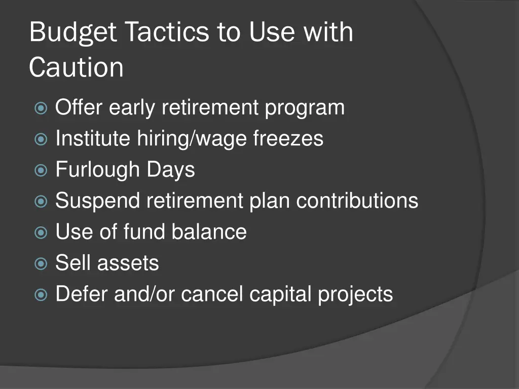 budget tactics to use with caution