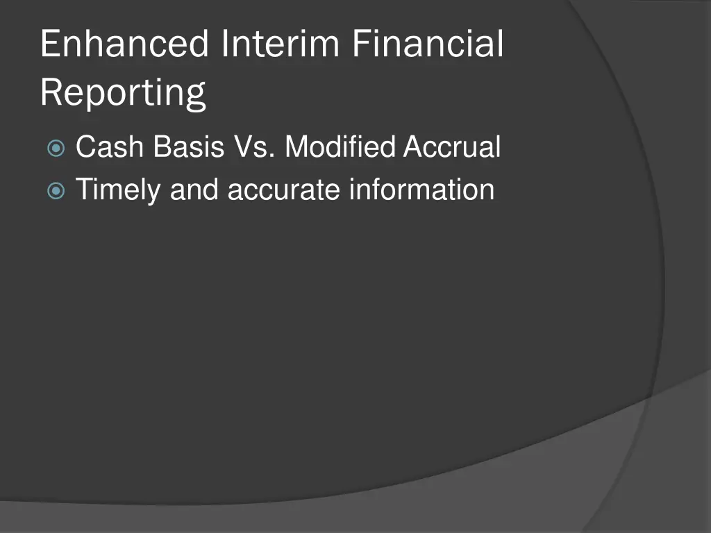 enhanced interim financial reporting