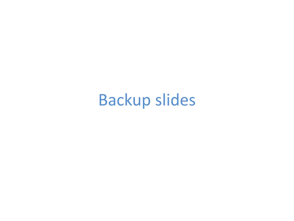 backup slides