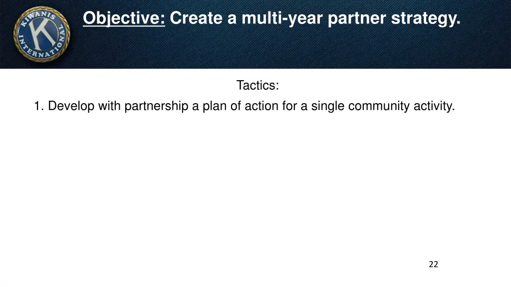 objective create a multi year partner strategy