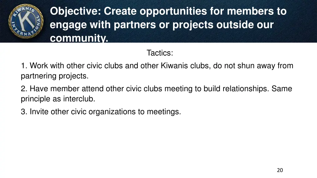 objective create opportunities for members